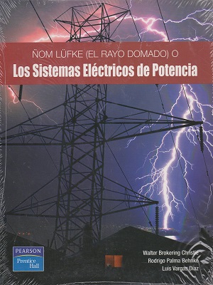Los sistemas electricos de potencia - Brokering - Primera Edicion